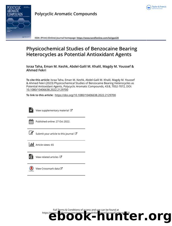 Physicochemical Studies of Benzocaine Bearing Heterocycles as Potential Antioxidant Agents by Taha Israa & Keshk Eman M. & Khalil Abdel-Galil M. & Youssef Magdy M. & Fekri Ahmed