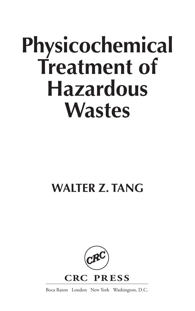 Physicochemical Treatment of Hazardous Wastes by Tang W.Z