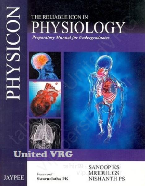 Physicon the Reliable Icon in Physiology: Preparatory Manual for Undergraduates by K. S. Sanoop G. S. Mridul P. S. Nishanth