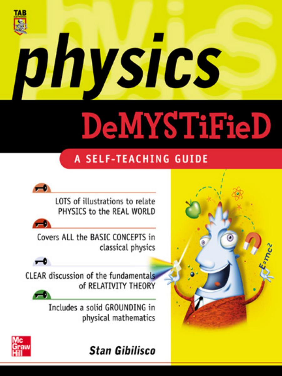 Physics Demystified : A Self-Teaching Guide (Demystified) by Stan Gibilisco