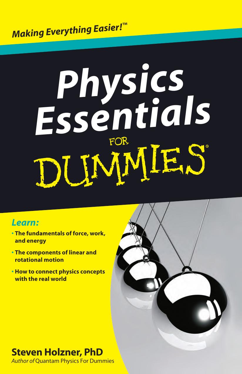 Physics Essentials For Dummies (For Dummies (Math & Science)) by Steven Holzner