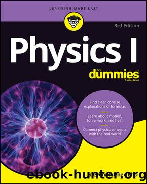 Physics I For Dummies by Steven Holzner
