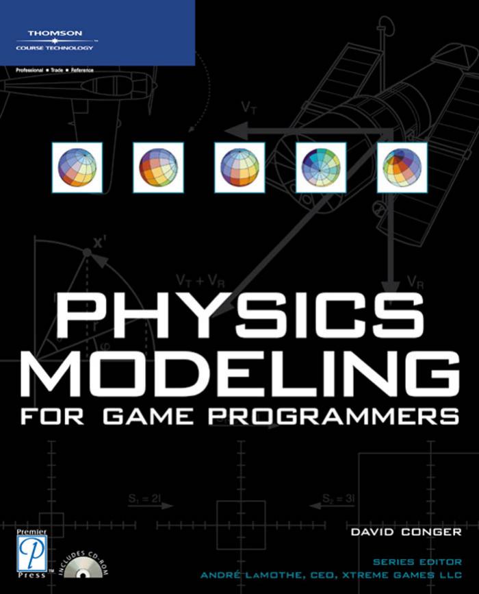 Physics Modeling for Game Programmers by David Conger