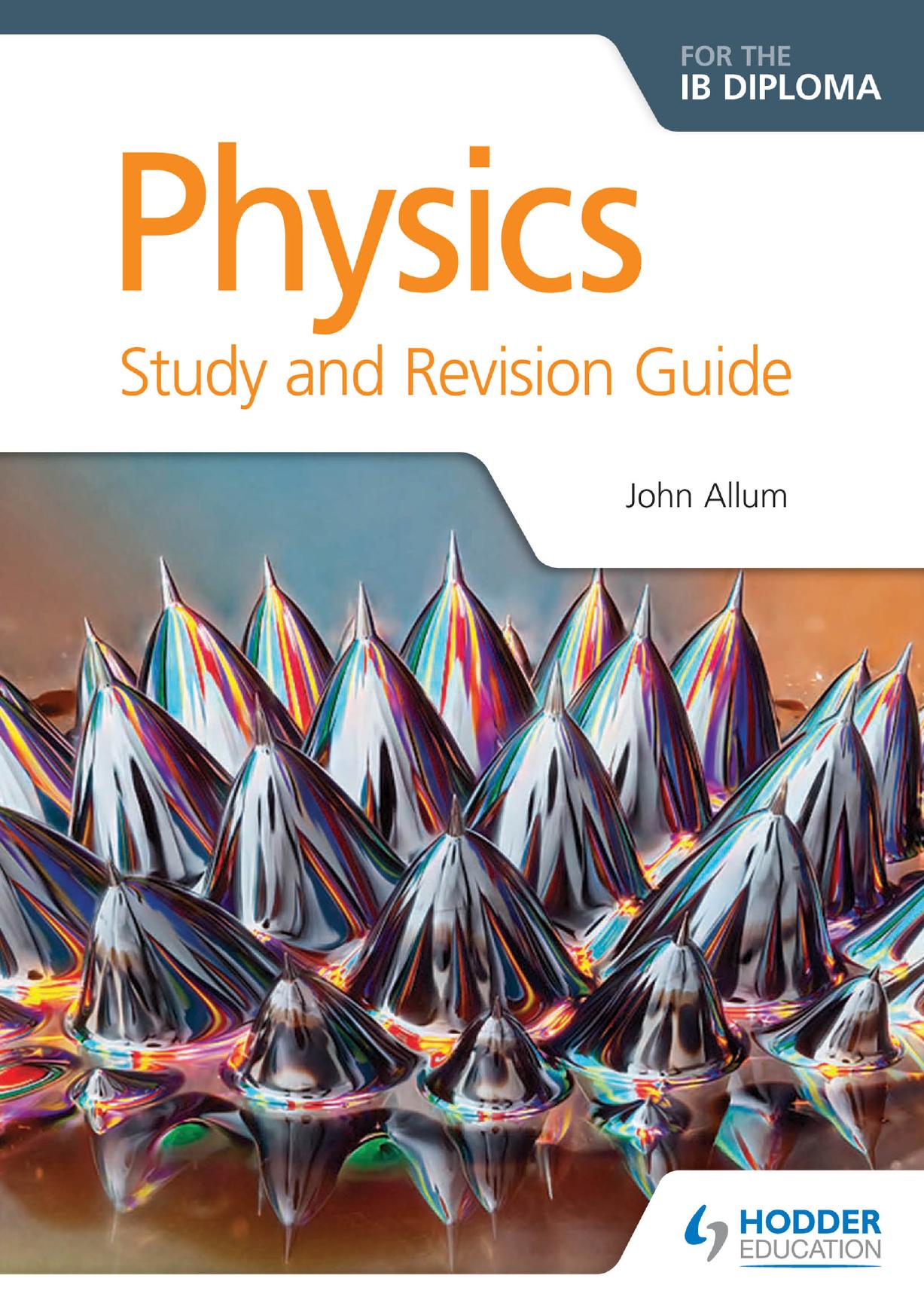 Physics Study and Revision Guide (for the IB Diploma) by Unknown