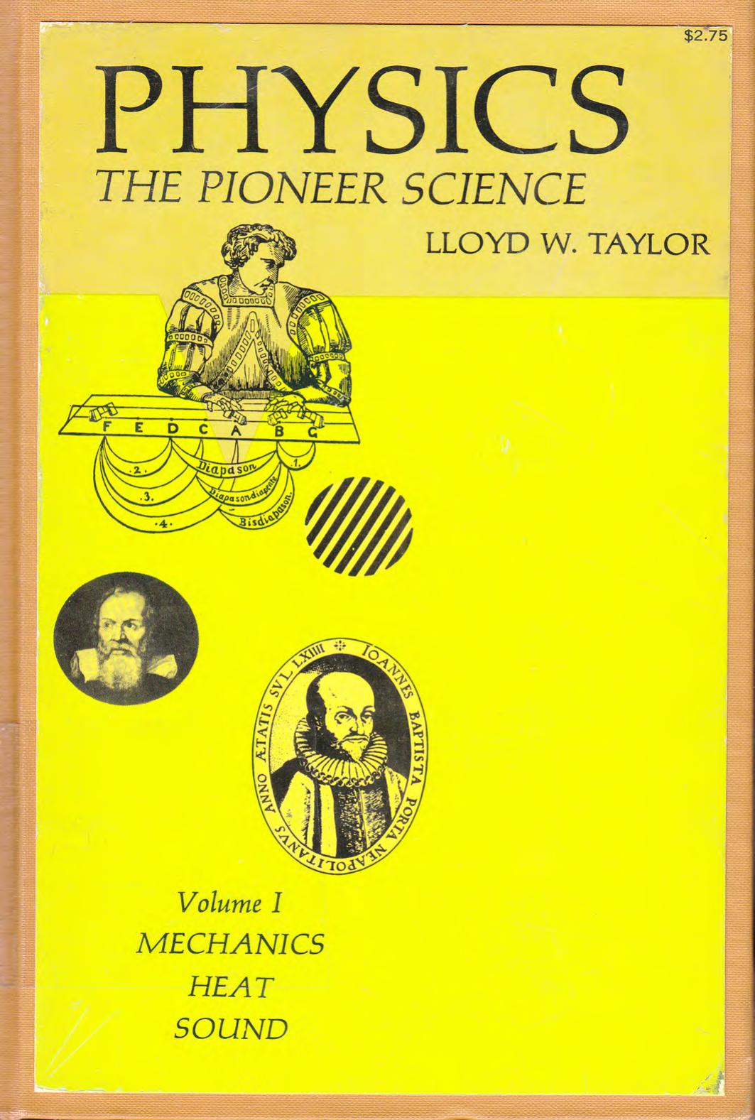 Physics The Pioneer Science I Mechanics Heat Sound by Lloyd William Taylor
