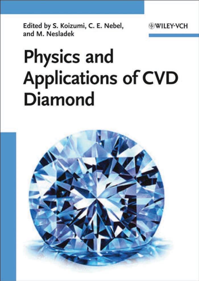 Physics and Applications of CVD Diamond by Satoshi Koizumi Christoph Nebel Milos Nesladek