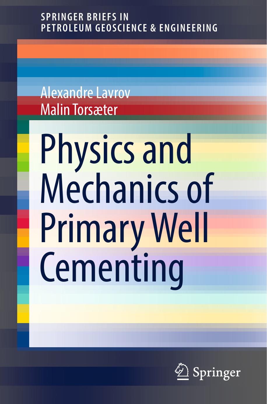 Physics and Mechanics of Primary Well Cementing by Unknown