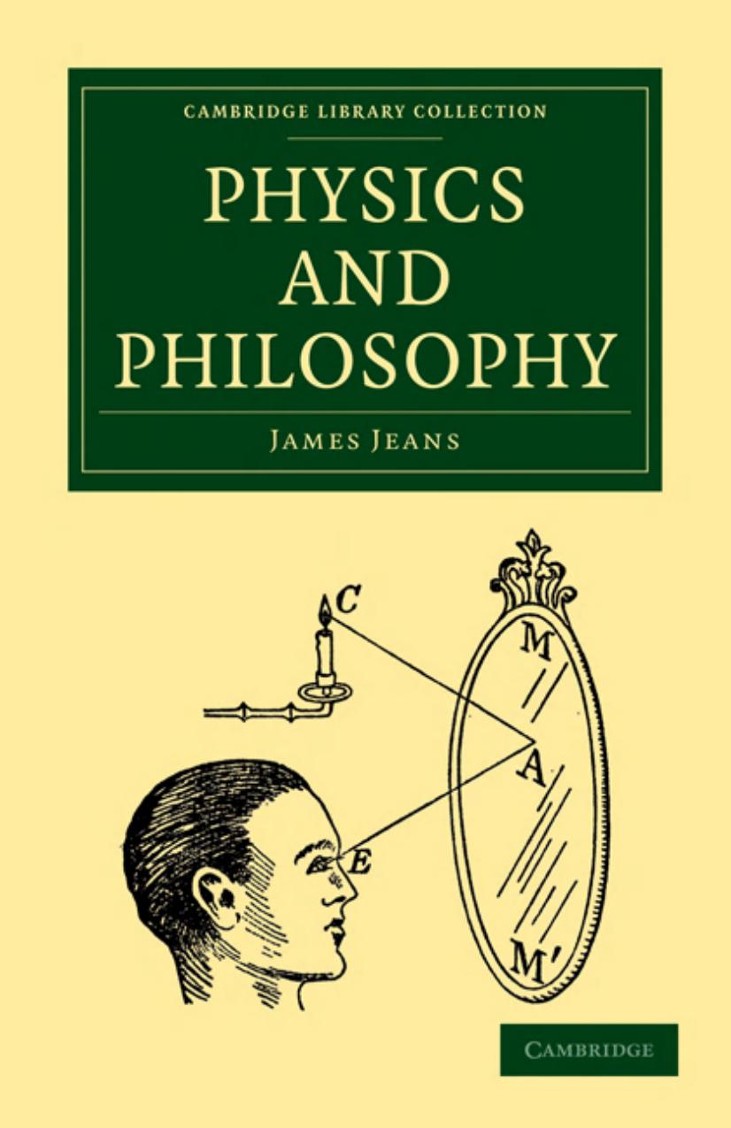 Physics and Philosophy by James Jeans