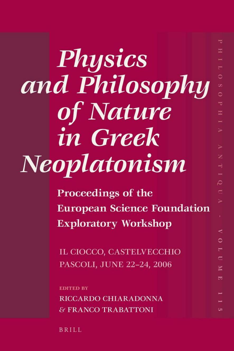 Physics and Philosophy of Nature in Greek Neoplatonism by Unknown