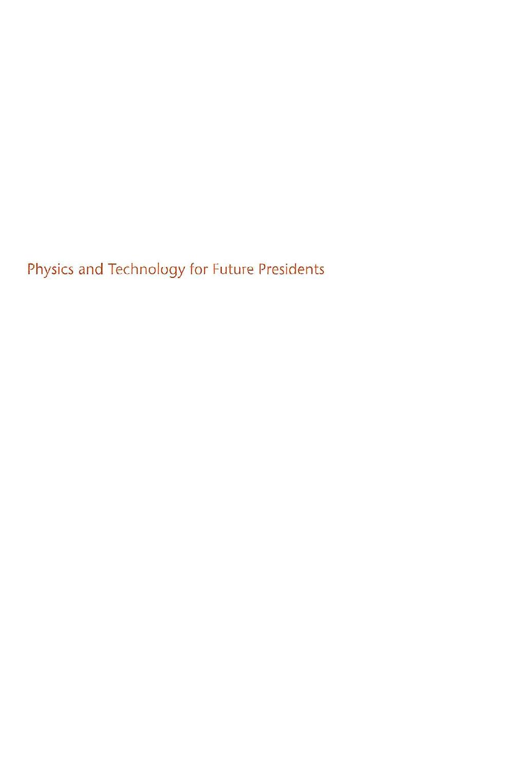 Physics and Technology for Future Presidents by Unknown