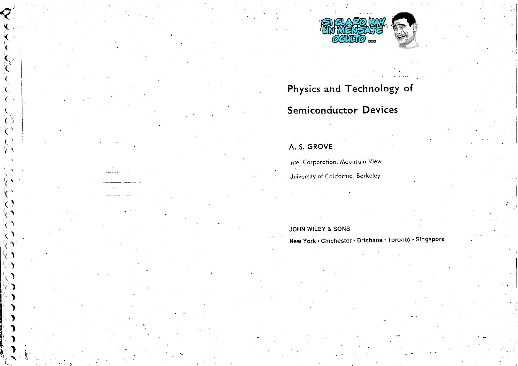 Physics and Technology of Semiconductor Devices by AS GROVE