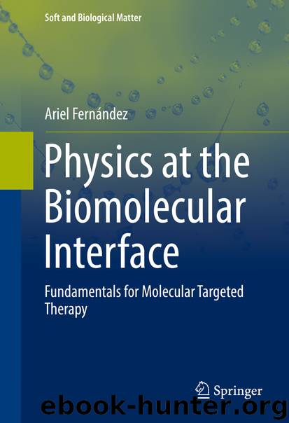 Physics at the Biomolecular Interface by Ariel Fernández