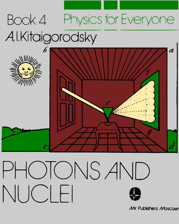 Physics for Everyone-Book4-Photons-and-Nuclei by Unknown