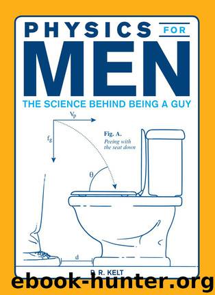 Physics for Men by P. R. Kelt