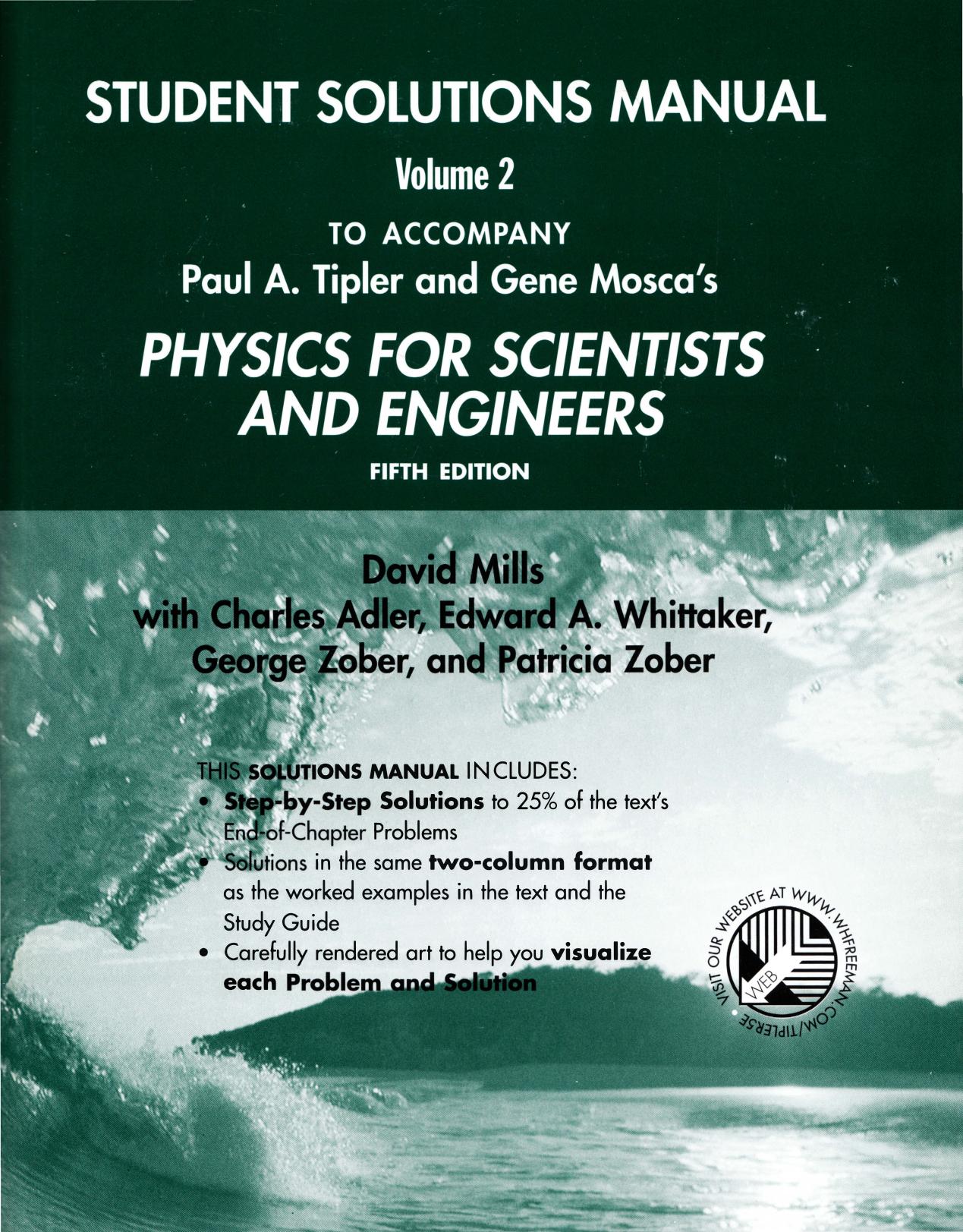 Physics for Scientists and Engineers Student Solutions Manual, Volume 2 (v. 2 & 3) by David Mills Charles Adler Edward Whittaker