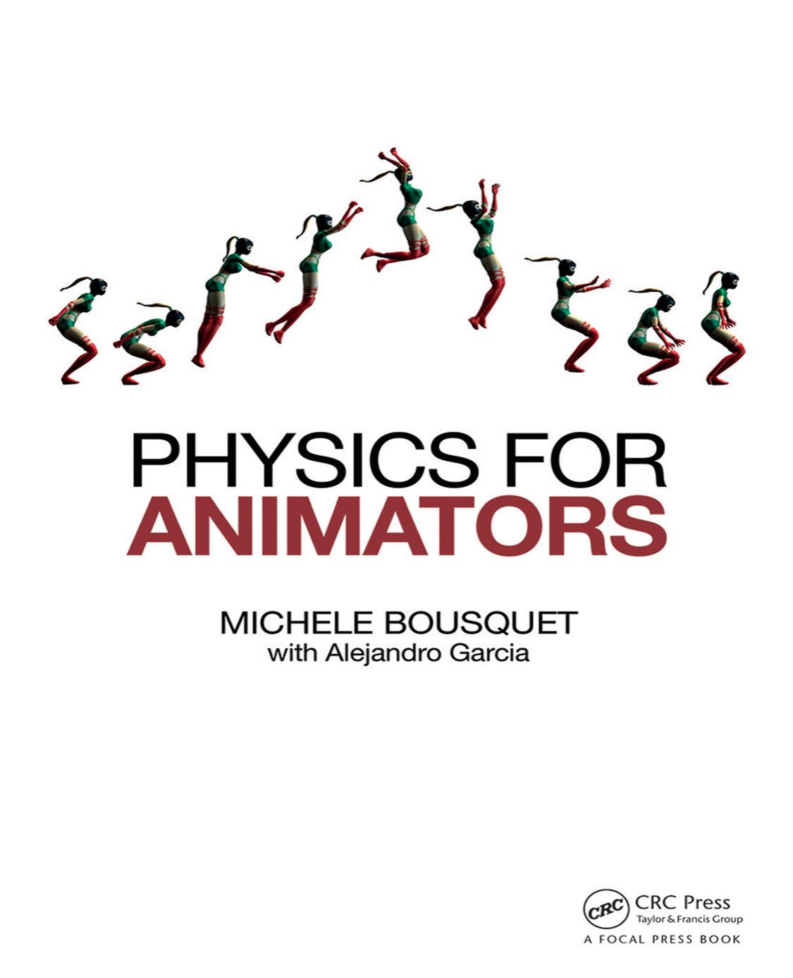 Physics for animators by Bousquet Michele