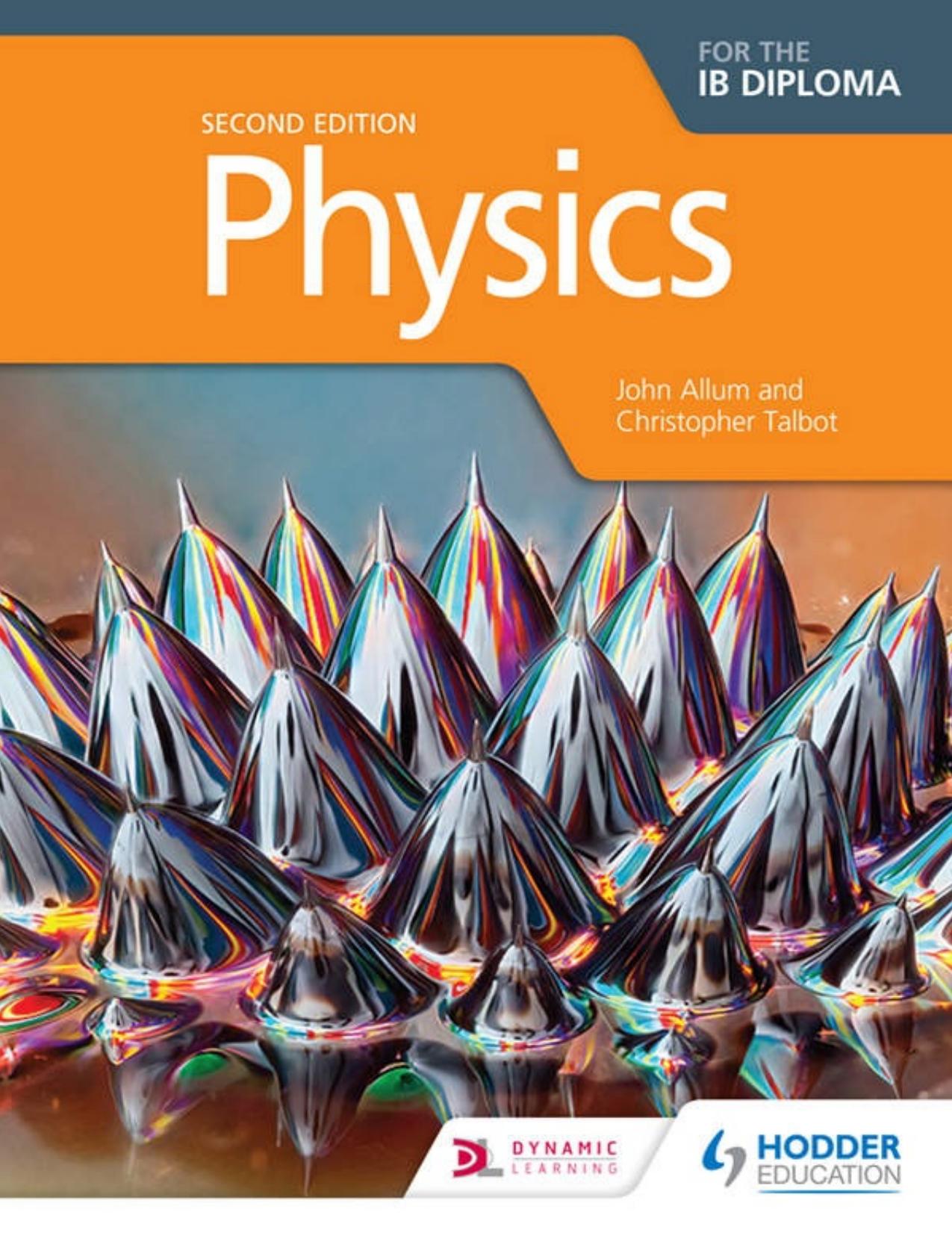 Physics for the IB Diploma, 2nd edition by Unknow
