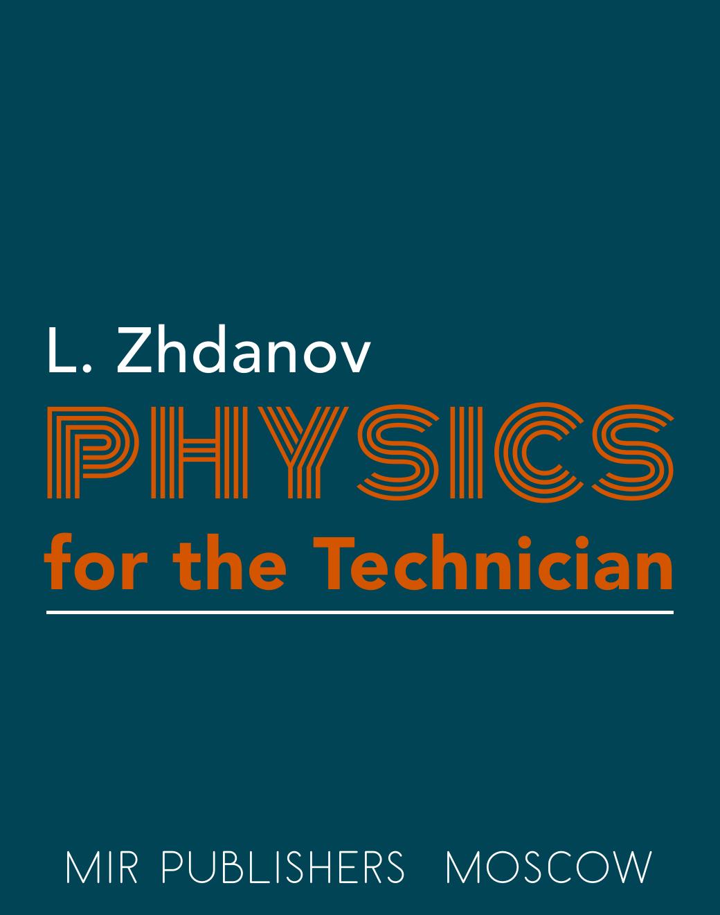 Physics for the Technician by L. Zhdanov