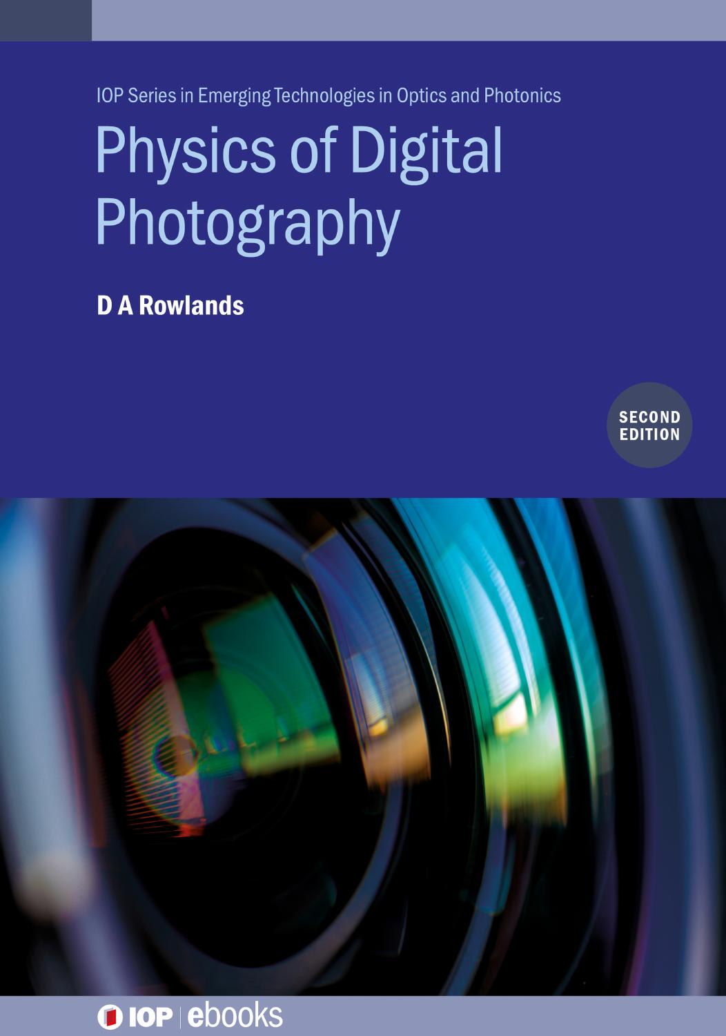 Physics of Digital Photography Second Edition by Unknown