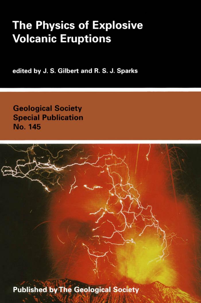 Physics of Explosive Volcanic Eruptions by J. S. Gilbert J. S. Gilbert R. S. J. Sparks