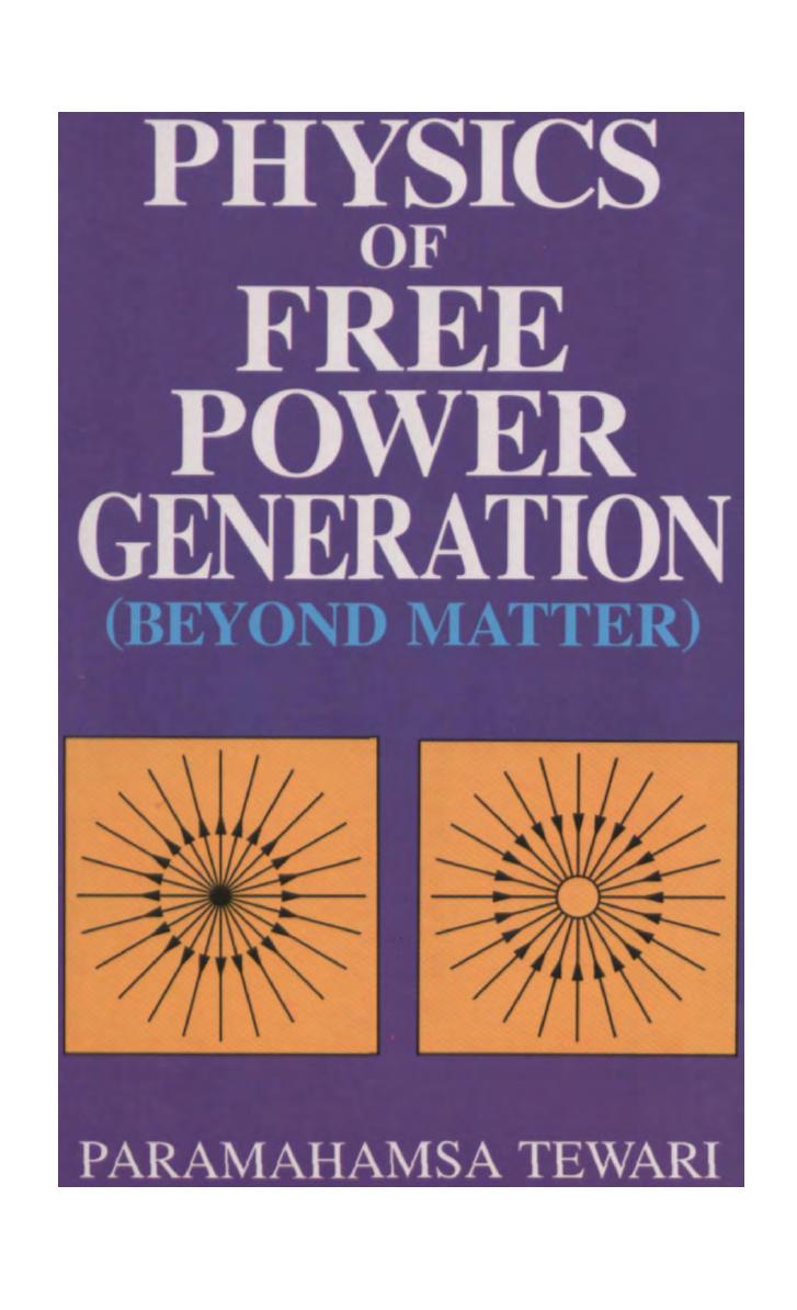 Physics of Free Power Generation by Paramahamsa Tewari