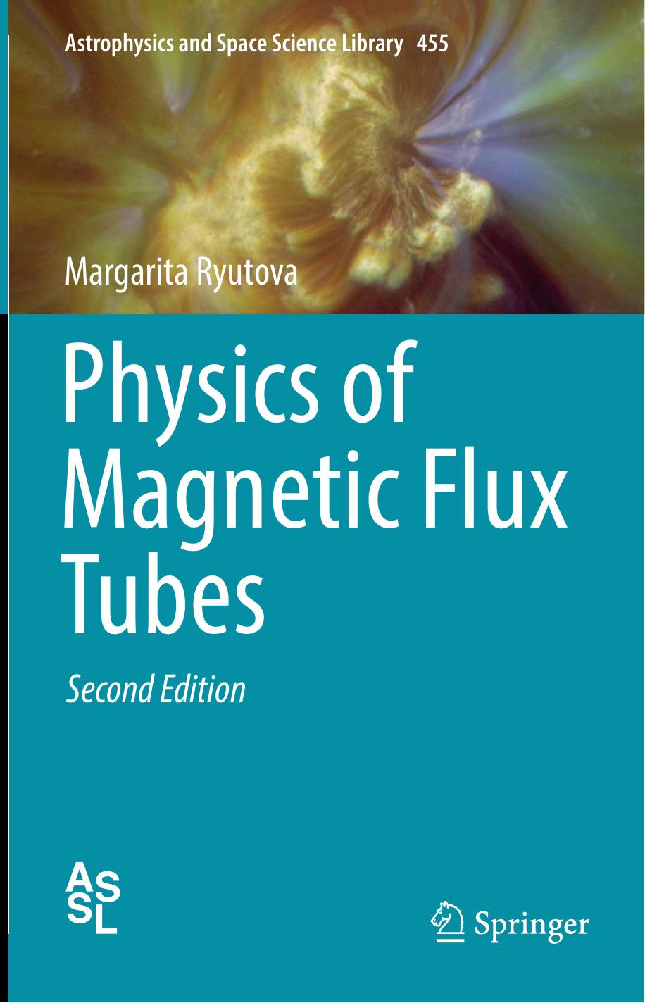 Physics of Magnetic Flux Tubes by Margarita Ryutova