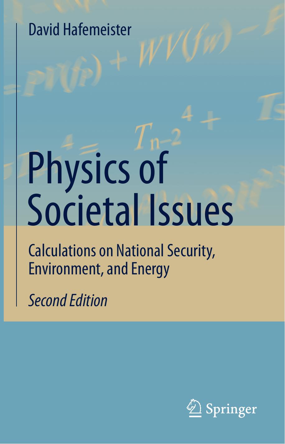 Physics of Societal Issues: Calculations on National Security, Environment, and Energy by David Hafemeister (auth.)