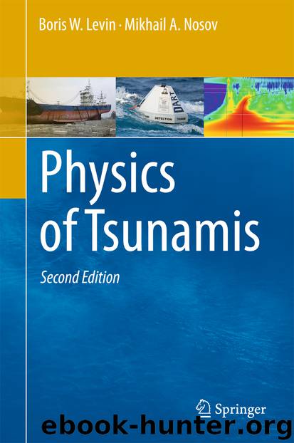 Physics of Tsunamis by Boris W. Levin & Mikhail A. Nosov