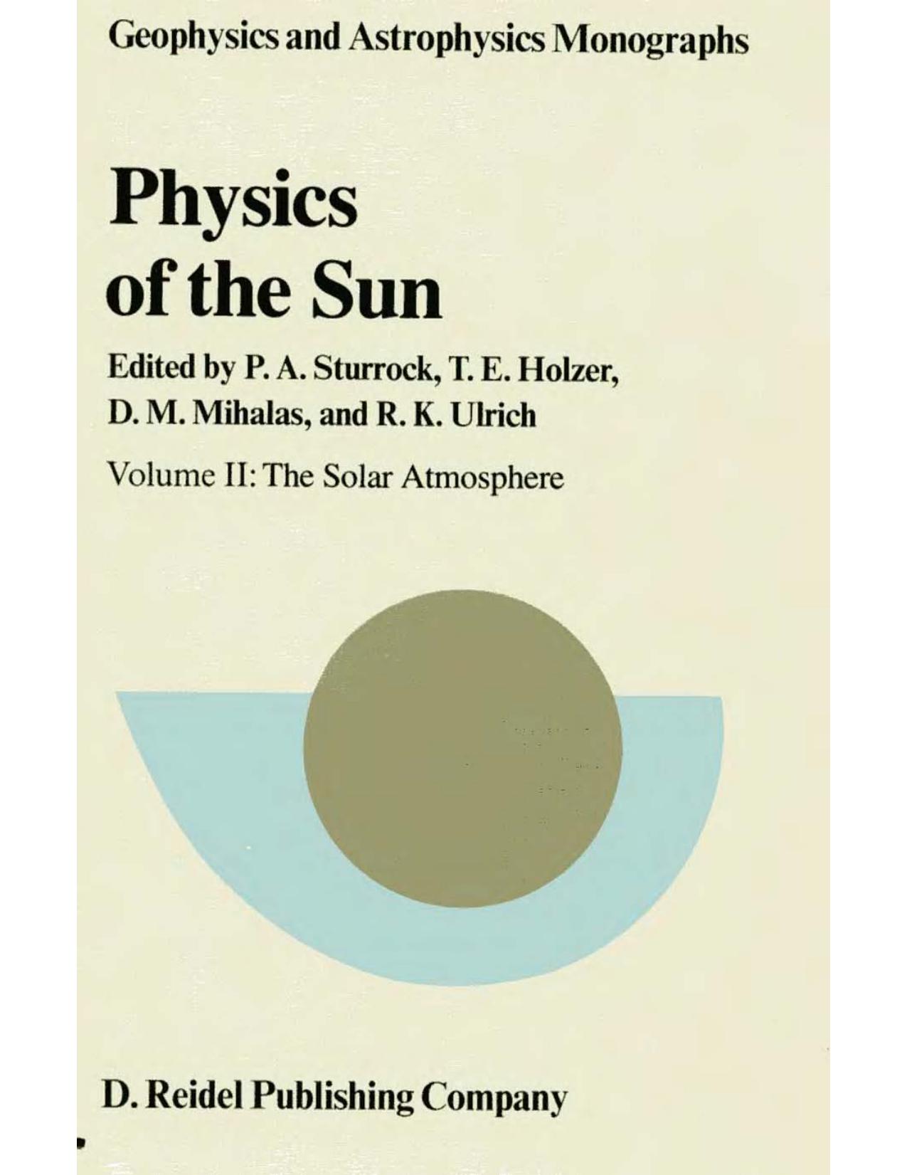Physics of the Sun [Vol 2 - The Solar Atmosphere] by Peter A Sturrock