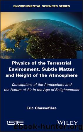 Physics of the Terrestrial Environment, Subtle Matter and Height of the Atmosphere by Eric Chassefière