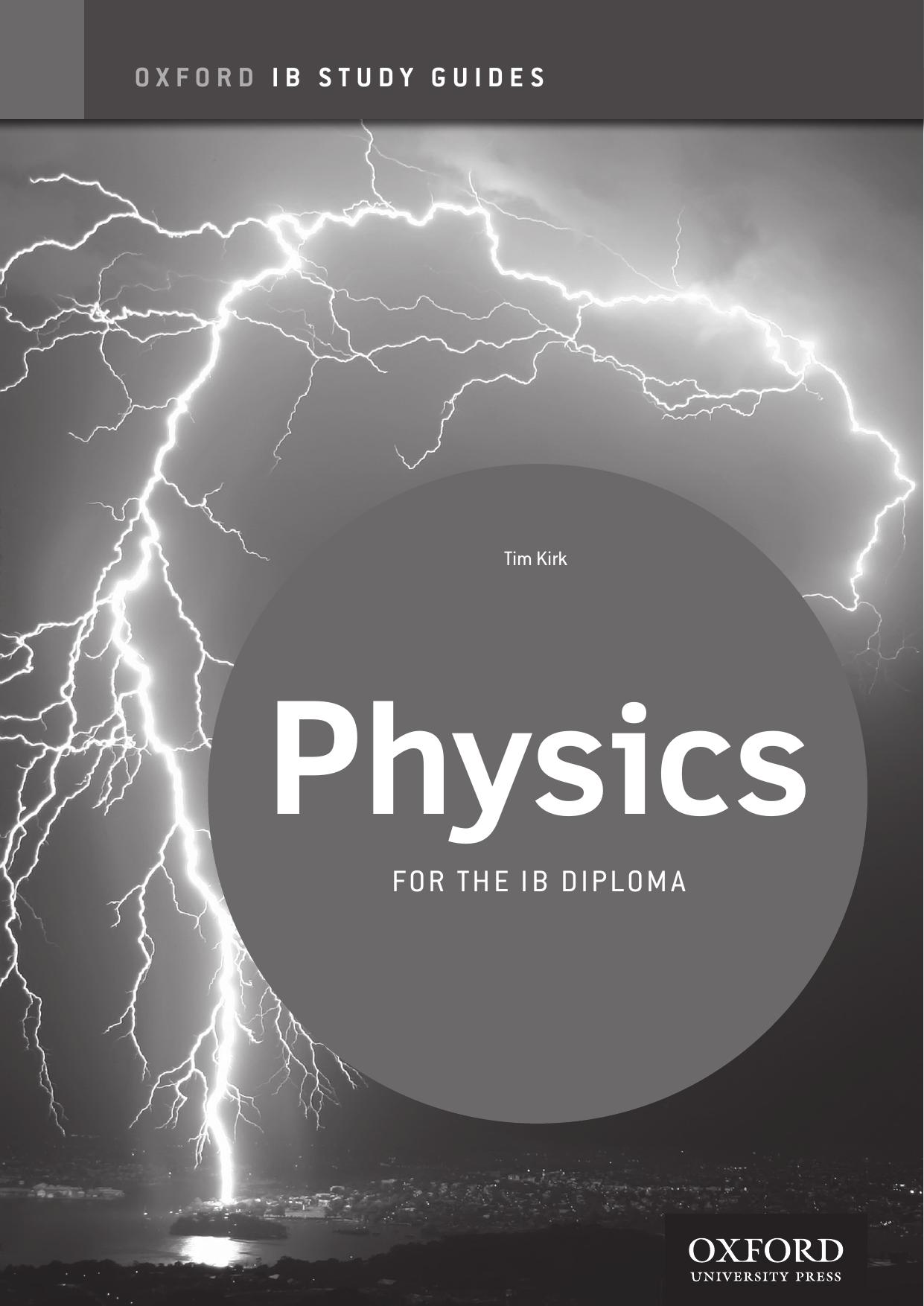 Physics: IB Study Guide: For the IB Diploma by Tim Kirk