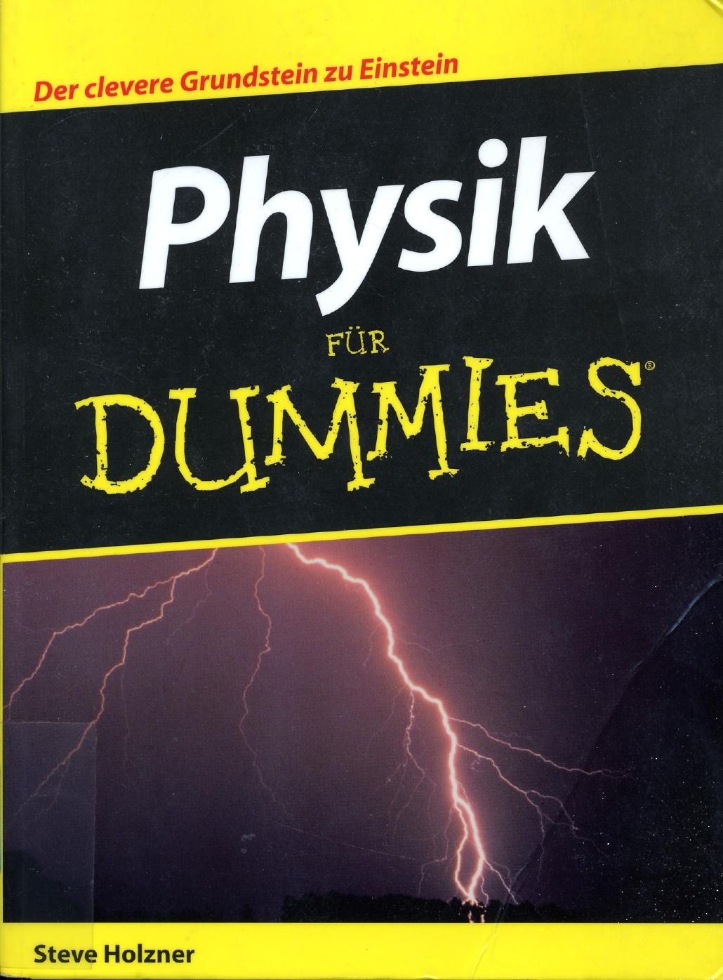 Physik fuÌr dummies by S. Holzner