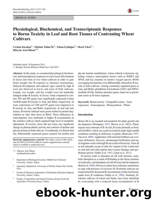 Physiological, Biochemical, and Transcriptomic Responses to Boron Toxicity in Leaf and Root Tissues of Contrasting Wheat Cultivars by Ceyhun Kayıhan & Mehmet Tufan Öz & Füsun Eyidoğan & Meral Yücel & Hüseyin Avni Öktem