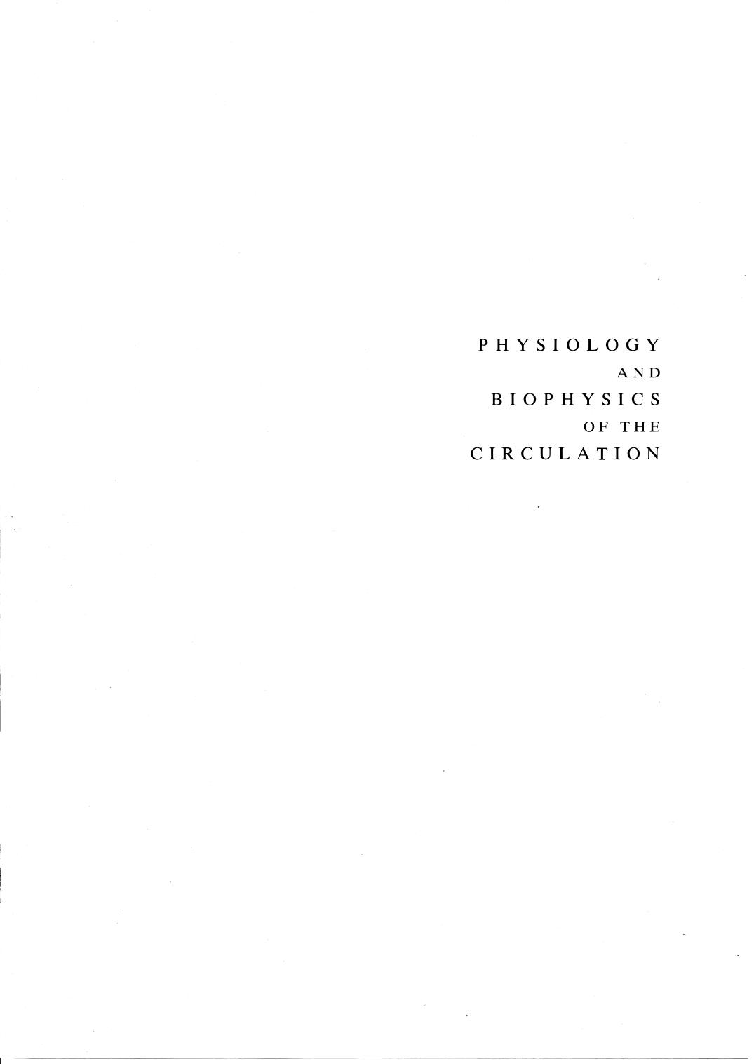 Physiology and Biophysics of the Circulation: An Introductory Text by Alan C. Burton