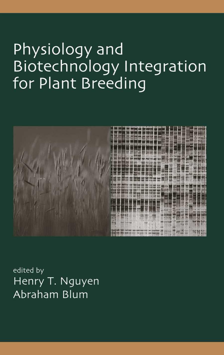 Physiology and Biotechnology Integration for Plant Breeding by Unknown