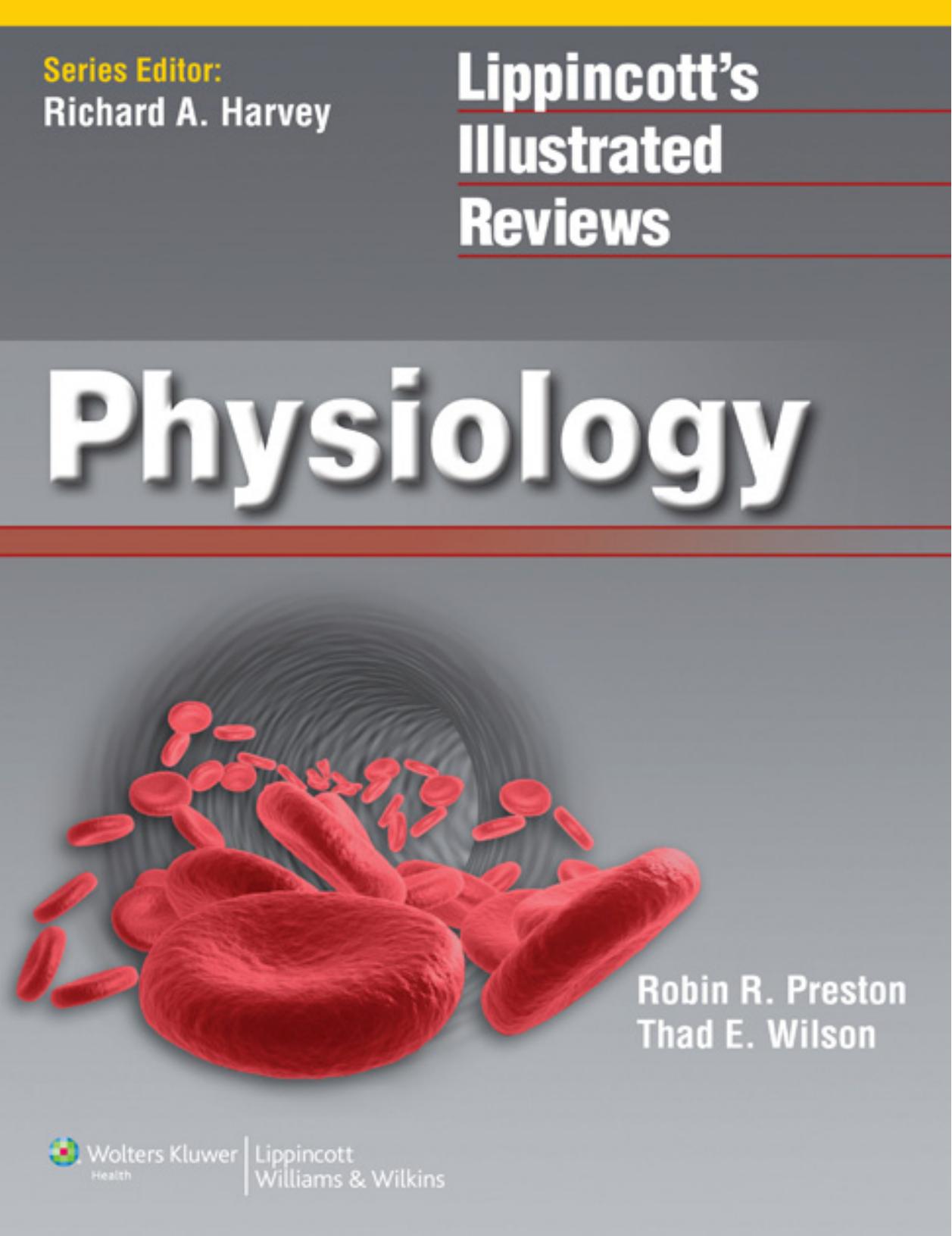 Physiology by Robin R Preston PhD Thad Wilson PhD