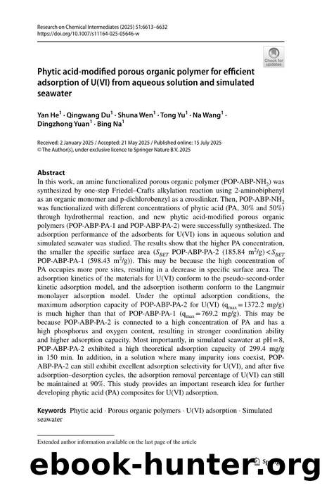 Phytic acid-modified porous organic polymer for efficient adsorption of U(VI) from aqueous solution and simulated seawater by Yan He & Qingwang Du & Shuna Wen & Tong Yu & Na Wang & Dingzhong Yuan & Bing Na