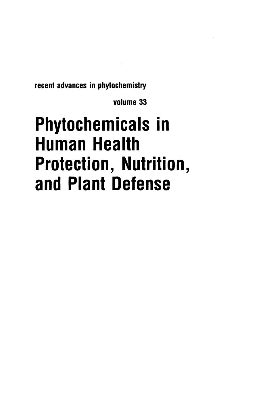 Phytochemicals in Human Health Protection, Nutrition, and Plant Defense by Gordon M. Cragg Michael R. Boyd (auth.) John T. Romeo (eds.)