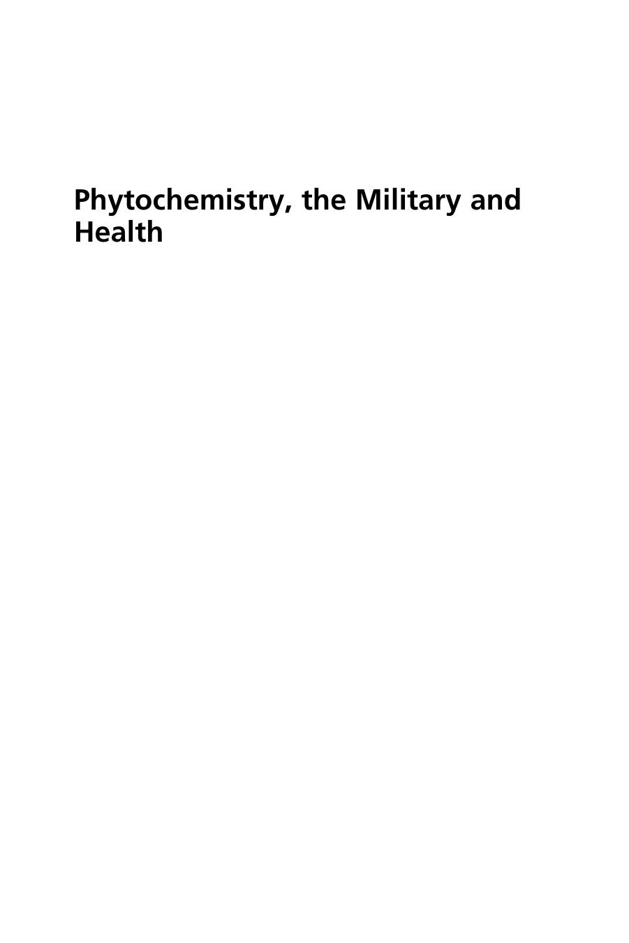 Phytochemistry, the Military and Health: Phytotoxins and Natural Defenses by Andrew G. Mtewa Chukwuebuka Egbuna