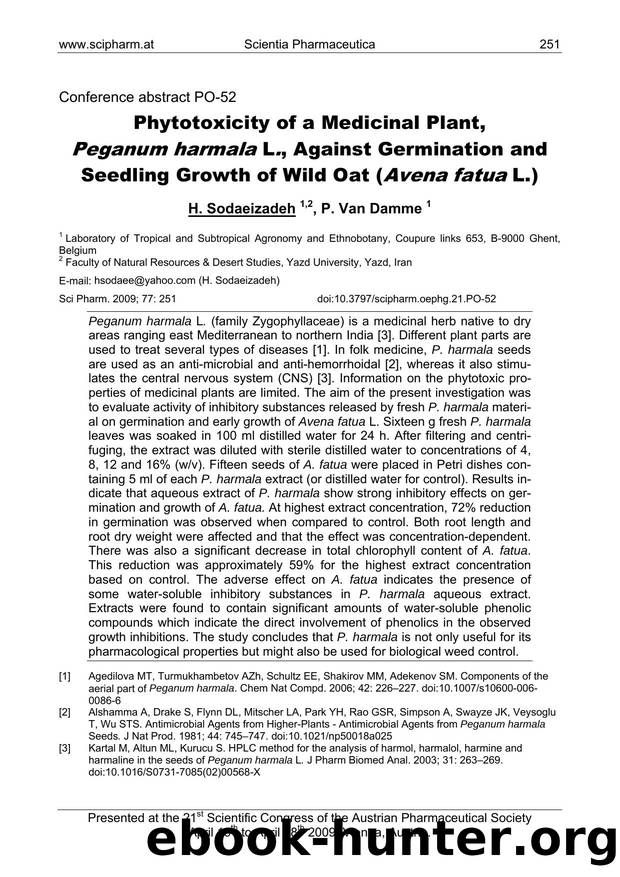 Phytotoxicity of a Medicinal Plant, Peganum harmala L., Against Germination and Seedling Growth of Wild Oat (Avena fatua L.) by H. Sodaeizadeh & P. Van Damme
