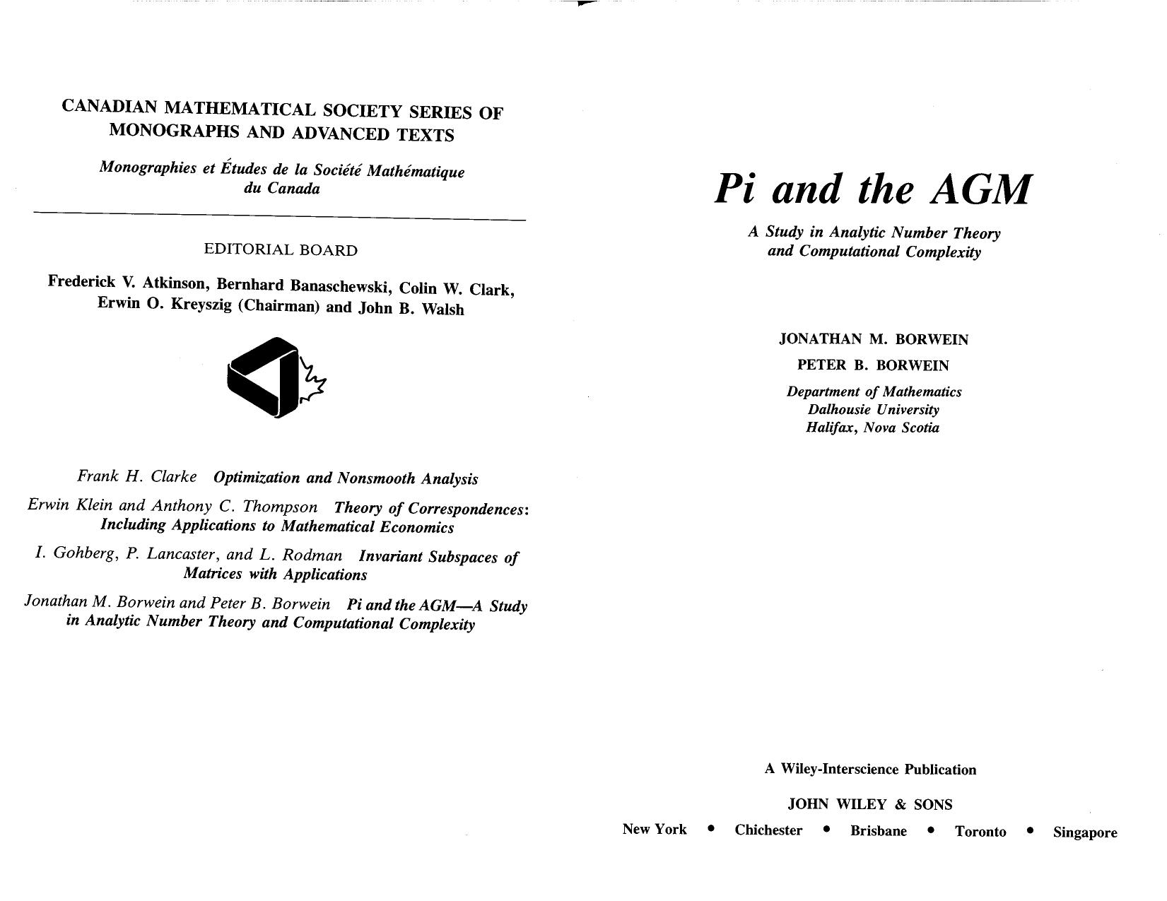 Pi and the AGM: A Study in Analytic Number Theory and Computational Complexity (Wiley-Interscience and Canadian Mathematics Series of Monographs and Texts) by Jonathan M. Borwein Peter B. Borwein