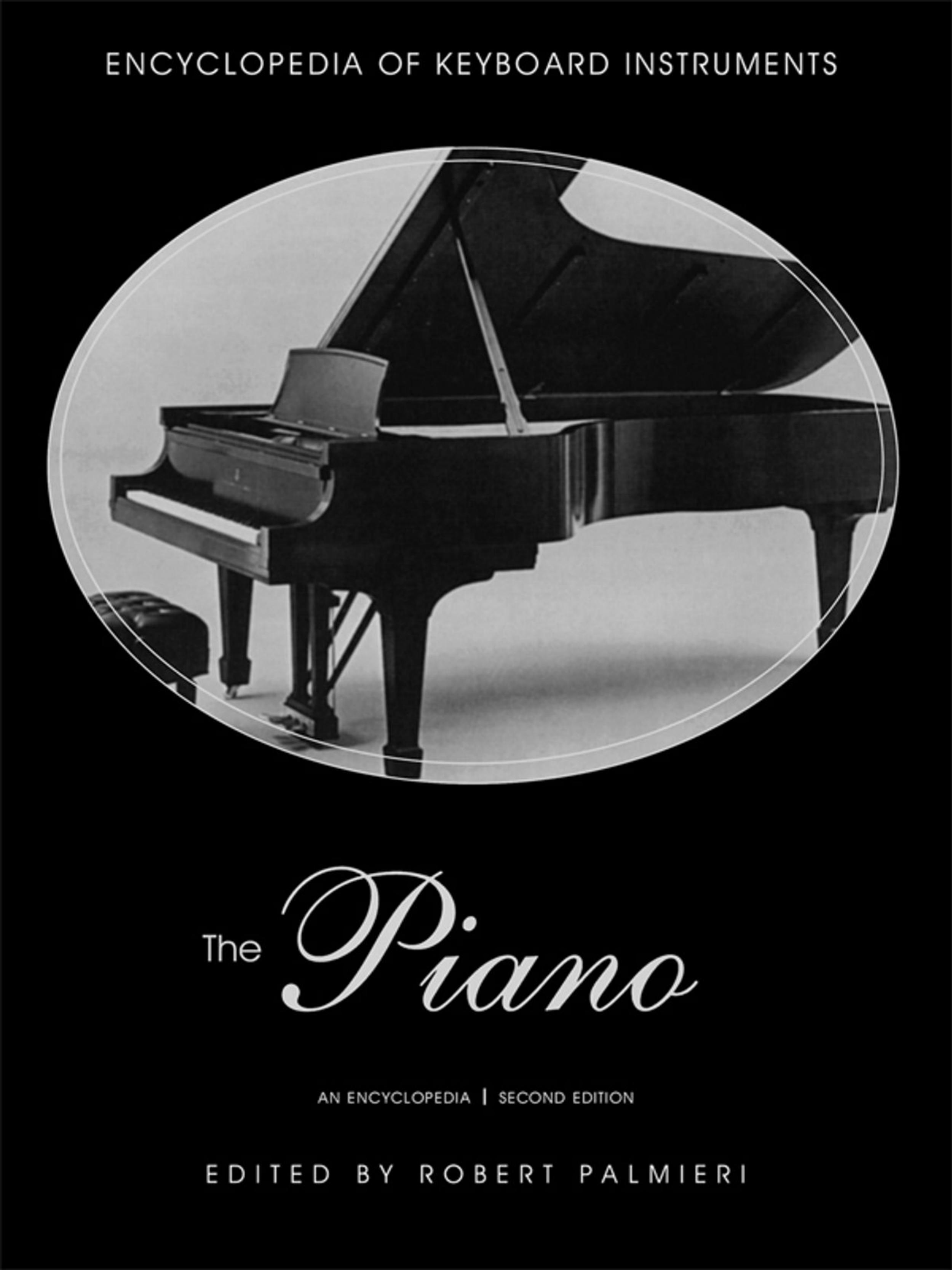 Piano : An Encyclopedia (2nd Edition) by Palmieri Robert(Editor)