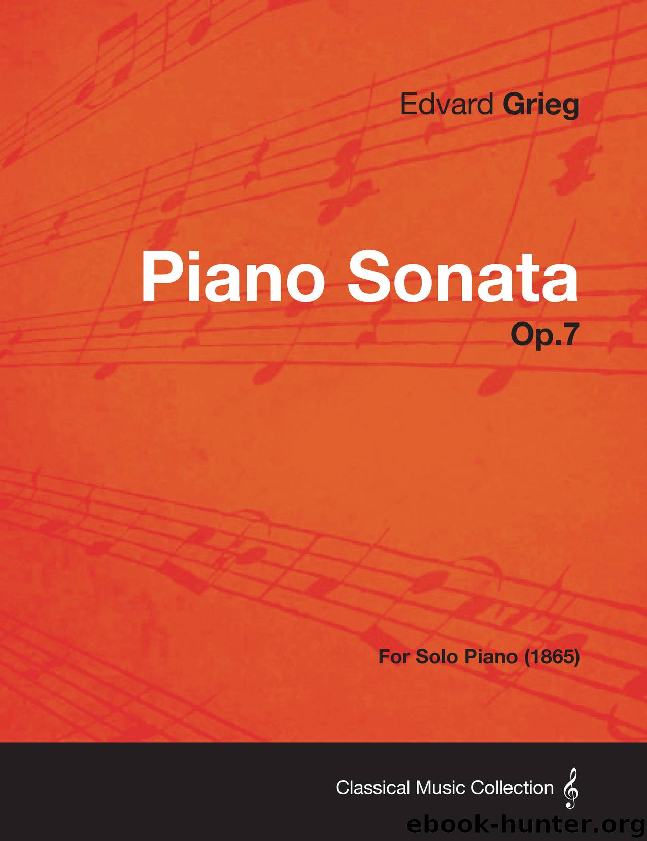 Piano Sonata Op.7 - For Solo Piano (1865) by Edvard Grieg