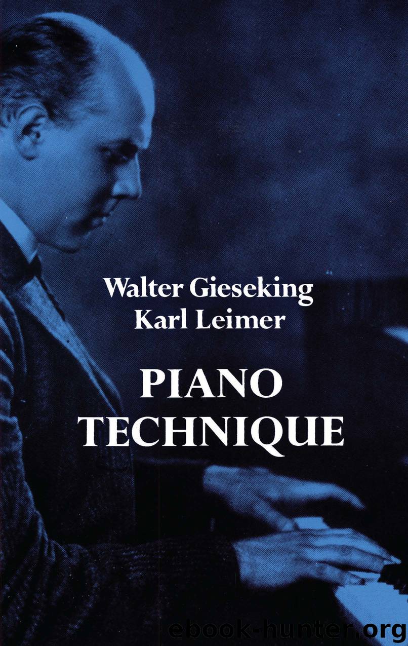 Piano Technique by Walter Gieseking Karl Leimer