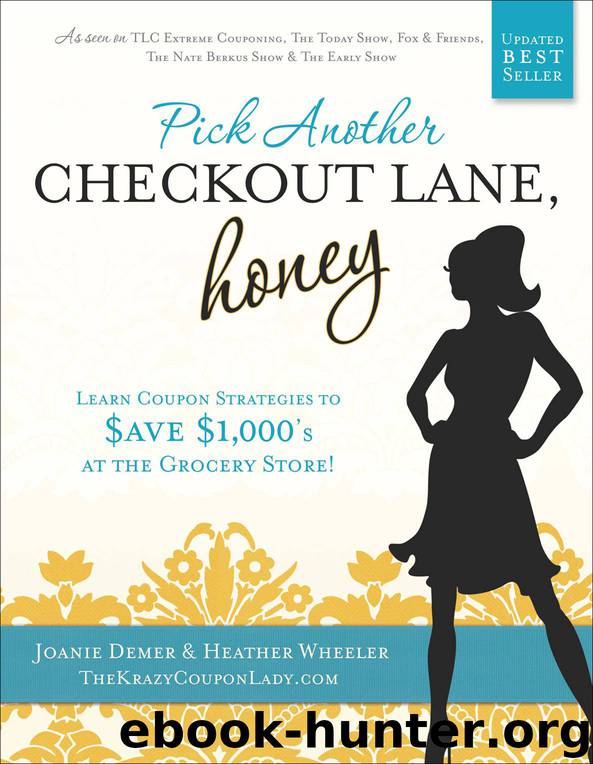 Pick Another Checkout Lane, Honey by Joanie Demer & Heather Wheeler