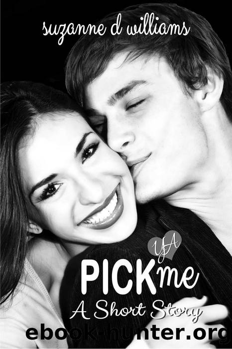 Pick Me by Suzanne D. Williams