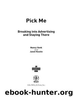 Pick Me: Breaking Into Advertising and Staying There (Adweek Book) by Nancy Vonk & Janet Kestin