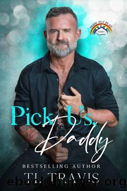 Pick Us, Daddy (Pride Pet Play) by TL Travis