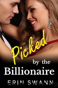 Picked by the Billionaire: Covington Billionaires by Erin Swann