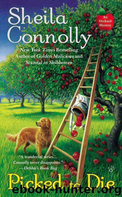 Picked to Die (An Orchard Mystery) by Sheila Connolly
